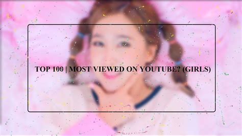 100 Most Viewed Babes